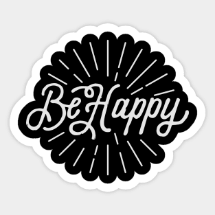 Be Happy Sticker